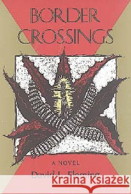 Border Crossings David L. Fleming 9780875651170 Texas Christian University Press - książka