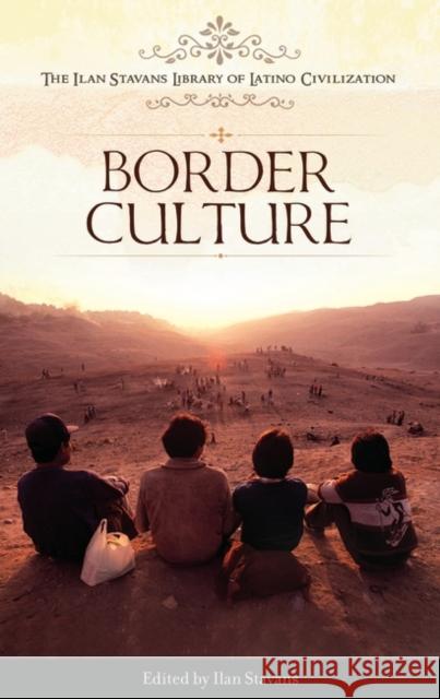 Border Culture Ilan Stavans 9780313358203 Heinemann Educational Books - książka