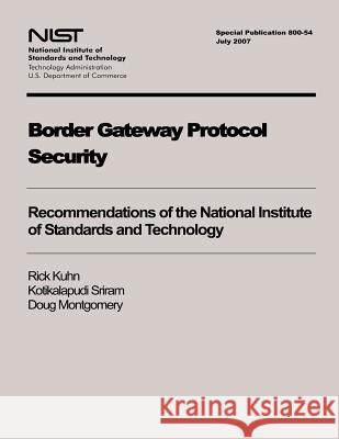 Border Gateway Protocol Security National Institute of Standards and Tech 9781494750152 Createspace - książka