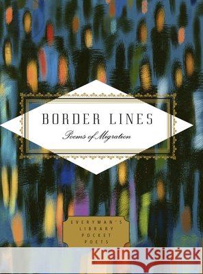 Border Lines: Poems of Migration  9781841598192 Everyman - książka