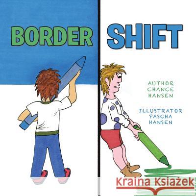 Border Shift Chance Hansen 9781490787367 Trafford Publishing - książka