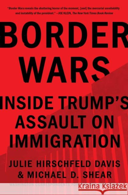 Border Wars: Inside Trump's Assault on Immigration Julie Hirschfel Michael D. Shear 9781982117405 Simon & Schuster - książka
