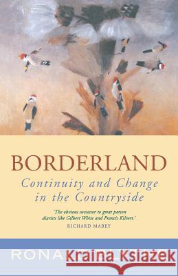 Borderland: Continuity and Change in the Countryside Ronald Blythe 9781853118517  - książka