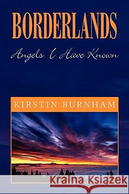 Borderlands Kirstin Burnham 9781441594938 Xlibris Corporation - książka