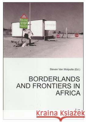 Borderlands and Frontiers in Africa  9783643903334 Lit Verlag - książka