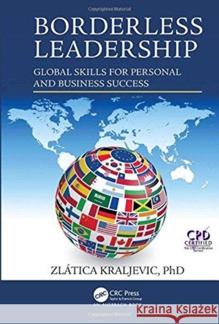 Borderless Leadership: Global Skills for Personal and Business Success Zlatica Kraljevic   9781138591493 CRC Press - książka