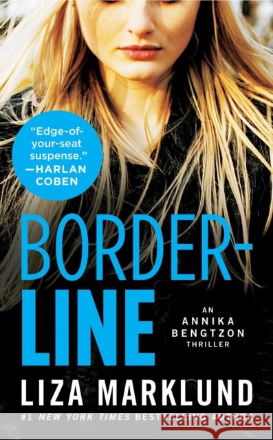 Borderline: An Annika Bengtzon Thrillervolume 5 Marklund, Liza 9781476778297 Atria Books - książka