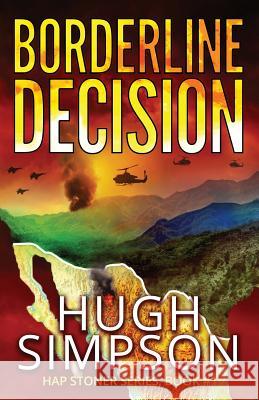 Borderline Decision Hugh Simpson 9780692082980 3 Span Publications - książka