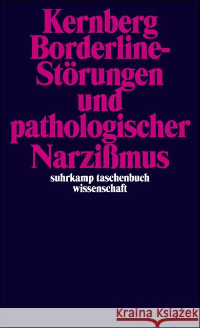 Borderline-Störungen und pathologischer Narzißmus Kernberg, Otto F.   9783518280294 Suhrkamp - książka