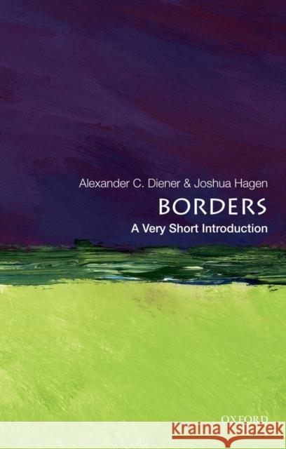 Borders: A Very Short Introduction Joshua Diener 9780199731503 Oxford University Press Inc - książka