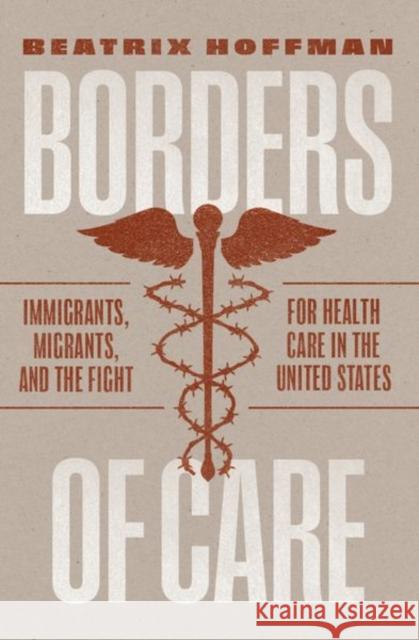 Borders of Care Beatrix Hoffman 9780226820842 The University of Chicago Press - książka