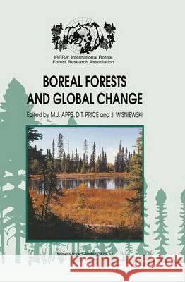 Boreal Forests and Global Change: Peer-Reviewed Manuscripts Selected from the International Boreal Forest Research Association Conference, Held in Sas Apps, Michael J. 9789048146055 Springer - książka