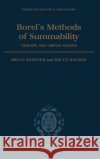 Borel's Methods of Summability: Theory and Application Shawyer, Bruce 9780198535850 Oxford University Press, USA