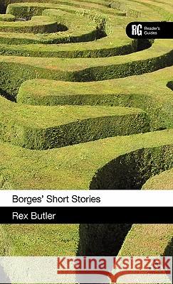 Borges' Short Stories: A Reader's Guide Butler, Rex 9780826442987  - książka