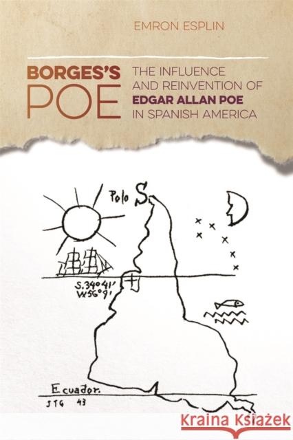 Borges's Poe: The Influence and Reinvention of Edgar Allan Poe in Spanish America Emron Esplin Jon Smith Riche Richardson 9780820355375 University of Georgia Press - książka