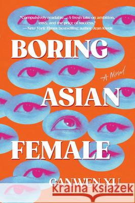 Boring Asian Female Canwen Xu 9780593954584 Berkley Books - książka