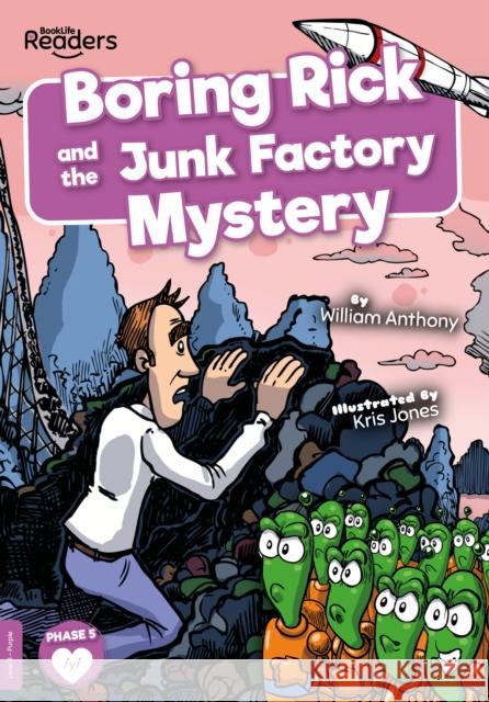 Boring Rick and the Junk Factory Mystery William Anthony 9781801555289 BookLife Publishing - książka
