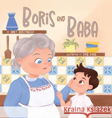 Boris and Baba Janet Berezowecki Doha Koma 9781038335692 FriesenPress - książka