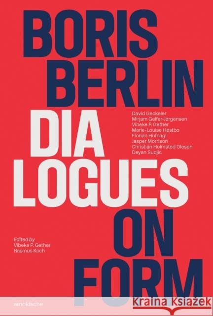 Boris Berlin: Dialogues on Form  9783897907232 Arnoldsche - książka
