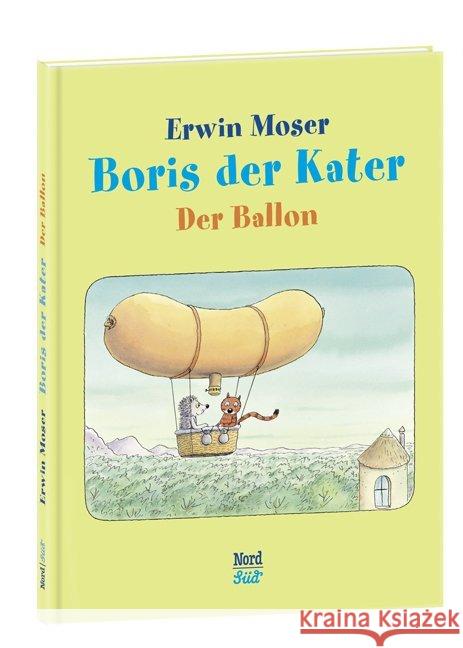 Boris der Kater - Der Ballon Moser, Erwin 9783314101960 NordSüd Verlag - książka