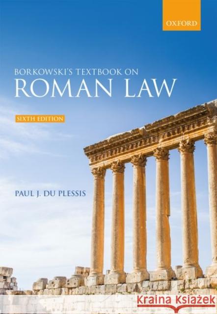 Borkowski's Textbook on Roman Law Paul J. du Plessis (Professor of Roman L   9780198848011 Oxford University Press - książka