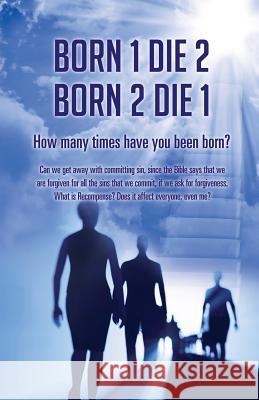 Born 1 Die 2 . Born 2 Die 1 Frank W Mitchell, Joanne B Mitchell 9781498459402 Xulon Press - książka