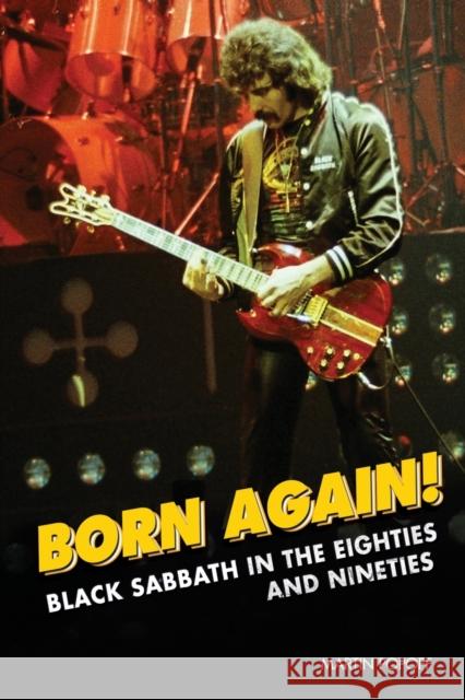 Born Again!: Black Sabbath in the Eighties & Nineties Martin Popoff 9781912782390 Wymer Publishing - książka