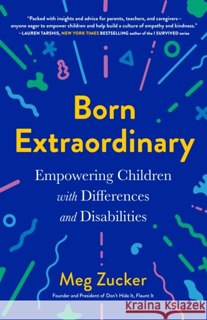 Born Extraordinary: Empowering Children with Differences and Disabilities Meg Zucker 9780593419380 Penguin Publishing Group - książka