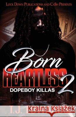 Born Heartless 2: Dopeboy Killas T. J. Edwards 9781951081522 Lock Down Publications - książka