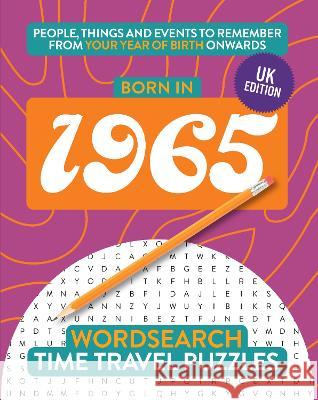Born in 1965: Your Life in Wordsearch Puzzles Gilbert Moss   9781915154972 Big Red Button Books - książka