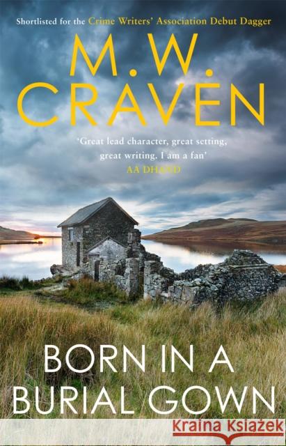 Born in a Burial Gown M. W. Craven 9781472132642 Little, Brown Book Group - książka