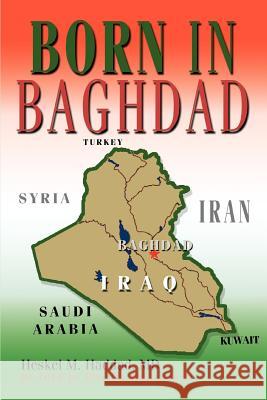 Born in Baghdad Heskel M. Haddad 9780595327089 Authors Choice Press - książka