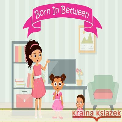 Born In Between: The Middle Child Anni Scott Cheryl Long 9781075932748 Independently Published - książka