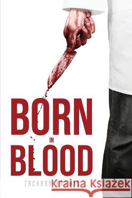 Born in Blood Zachary Brewis 9781805092315 Zachary Brewis - książka