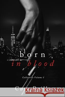 Born in Blood Collection Volume 1 Cora Reilly 9798567799239 Independently Published - książka