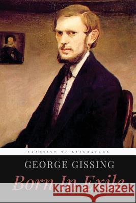 Born In Exile Gissing, George 9781519394811 Createspace - książka