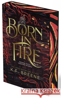 Born in Fire (Demon Days, Vampire Nights, Book 1) K. F. Breene 9781638493440 Aethon: Vault - książka