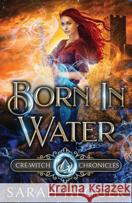 Born In Water Sarah Hegger 9781777190316 Sarah Edwards - książka