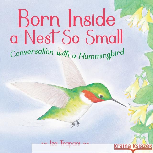 Born Inside a Nest So Small Iza Trapani 9781623545840 Charlesbridge Publishing - książka