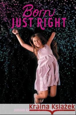 Born Just Right Jordan Reeves Jen Lee Reeves 9781534428386 Aladdin Paperbacks - książka