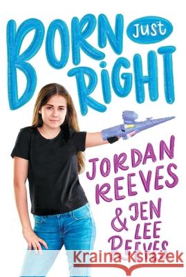 Born Just Right Jordan Reeves Jen Lee Reeves 9781534428393 Aladdin Paperbacks - książka