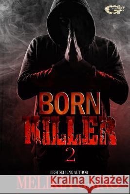 Born Killer 2 Melikia Gaino 9781546707790 Createspace Independent Publishing Platform - książka