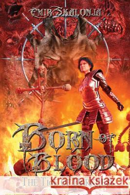 Born of Blood: The Tide of Darkness Emir Skalonja Jeffrey Kosh 9781729500996 Createspace Independent Publishing Platform - książka