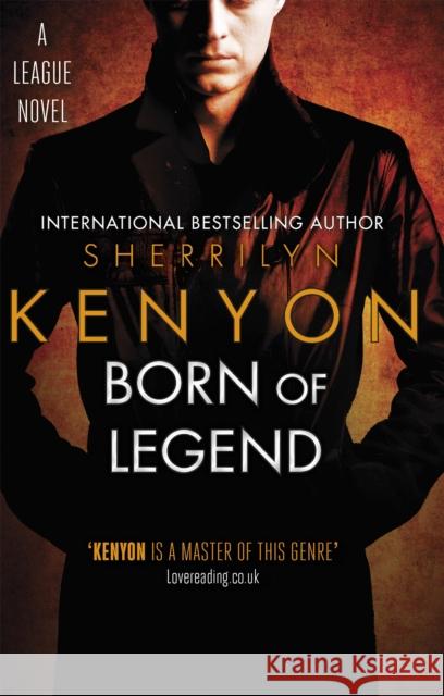 Born of Legend Sherrilyn Kenyon 9780349412023 League - książka