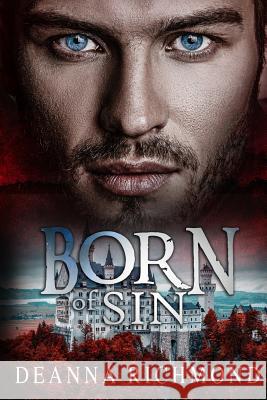 Born Of Sin Richmond, Deanna 9781725879553 Createspace Independent Publishing Platform - książka