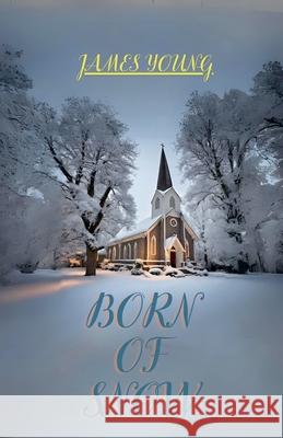 Born of Snow James Young 9798224230129 Lightkeeper - książka
