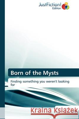 Born of the Mysts Ryanne Gumfory 9783845447889 Justfiction Edition - książka