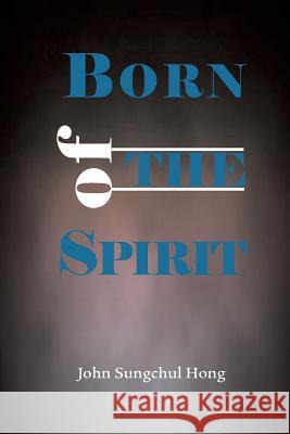 Born of the Spirit John Sungchul Hong   9781609470517 Emeth Press - książka