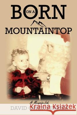 Born On A Mountaintop David Ferrier Steve Gillem 9781513668024 Battle Press - książka
