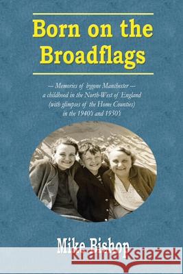 Born On The Broadflags Mike Bishop 9781300665571 Lulu.com - książka